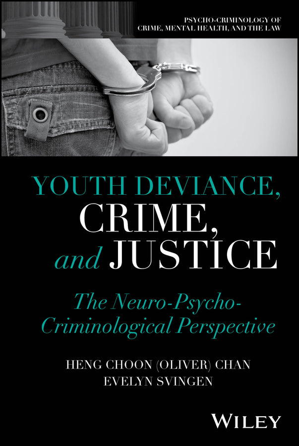 Youth Deviance, Crime, and Justice