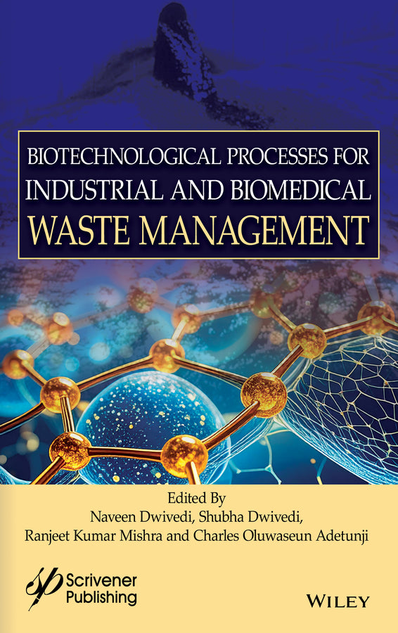 Biotechnological Processes for Industrial and Biomedical Waste Management