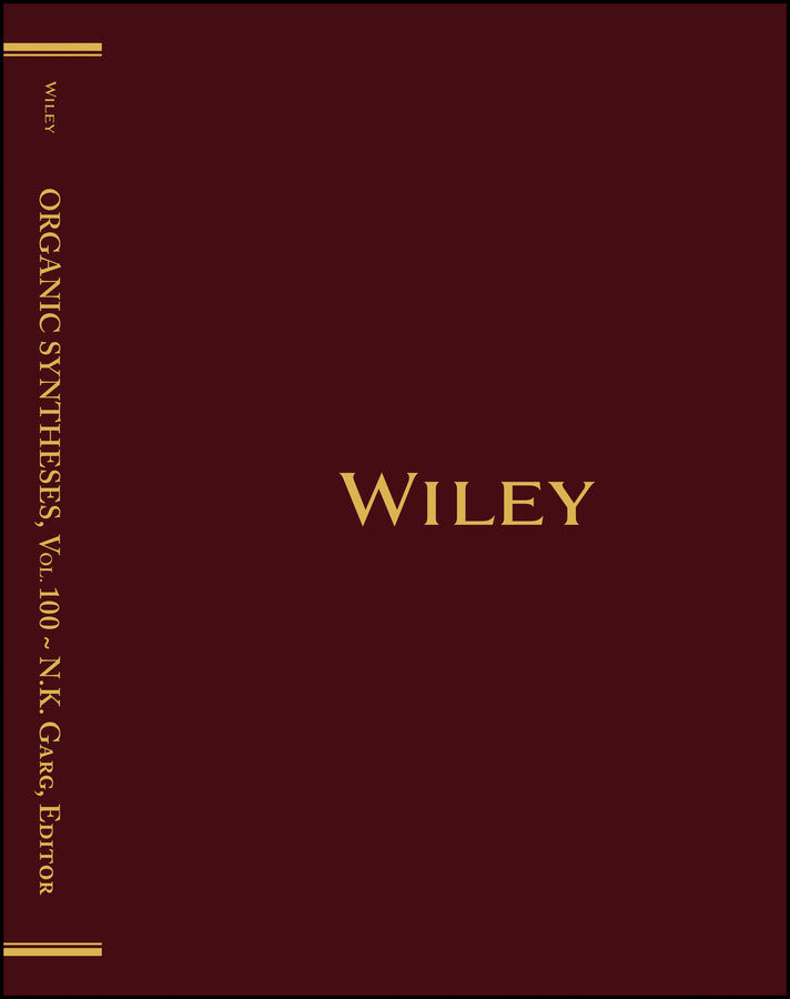 Organic Syntheses, Volume 100