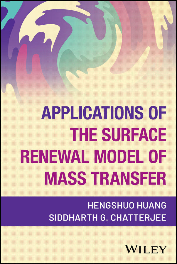 Applications of the Surface Renewal Model of Mass Transfer