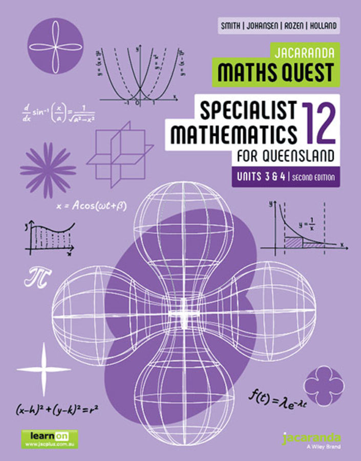 Jacaranda Maths Quest 12 Specialist Mathematics Units 3 and 4 for Queensland, 2e learnON & Print