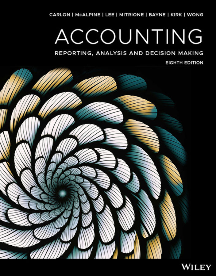 Accounting: Reporting, Analysis and Decision Making, 8th Edition