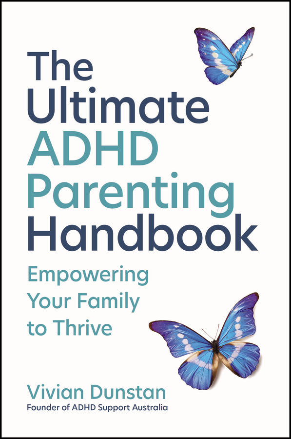 The Ultimate ADHD Parenting Handbook