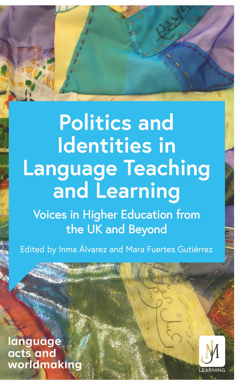 The Politics of Identity in Language Teaching and Learning