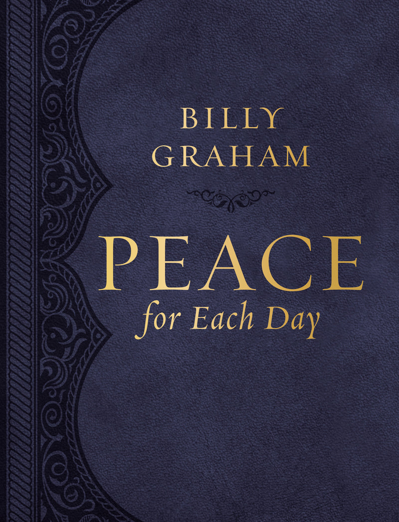 Peace for Each Day, Large Text Leathersoft: Devotions to Comfort Your Soul and Calm Your Mind (A 365-Day Devotional)