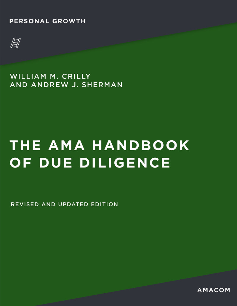 The AMA Handbook of Due Diligence: Revised and   Updated Edition