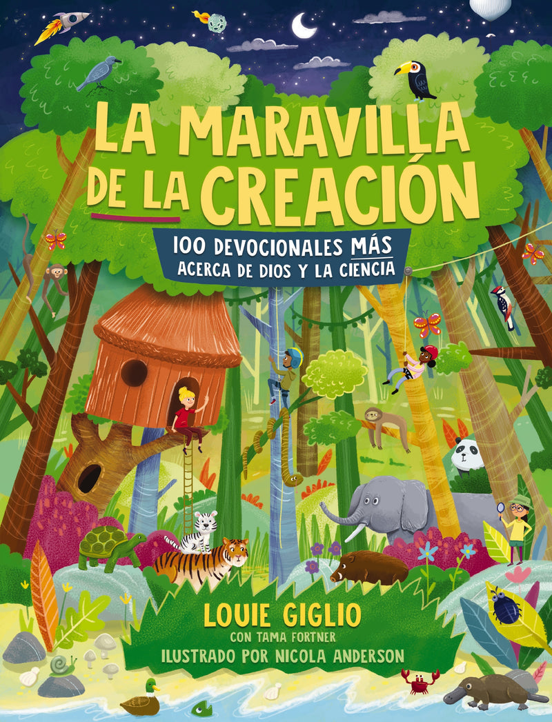 La  maravilla de la creación: 100 devocionales más acerca de Dios y la ciencia