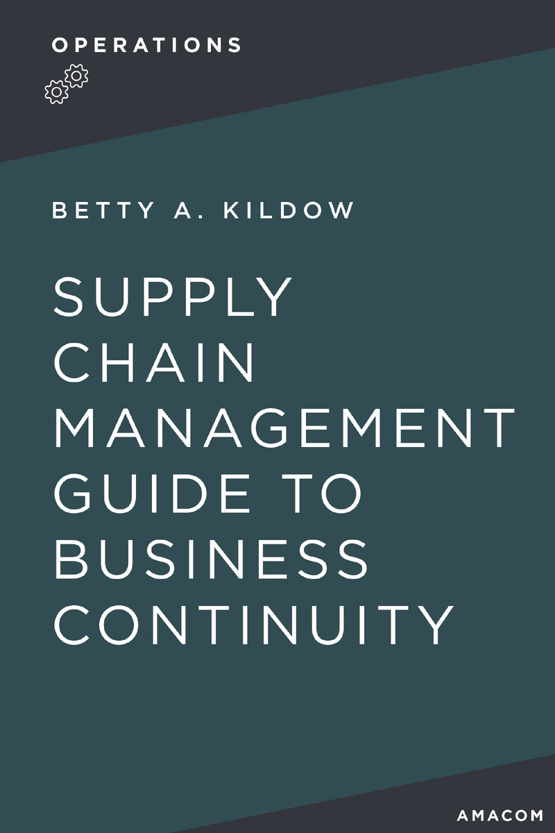 A Supply Chain Management Guide to Business Continuity
