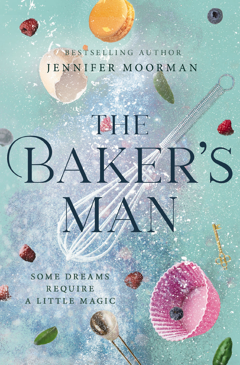 The Baker's Man: An Enchanting and Whimsical Novel from a USA TODAY Bestselling Author