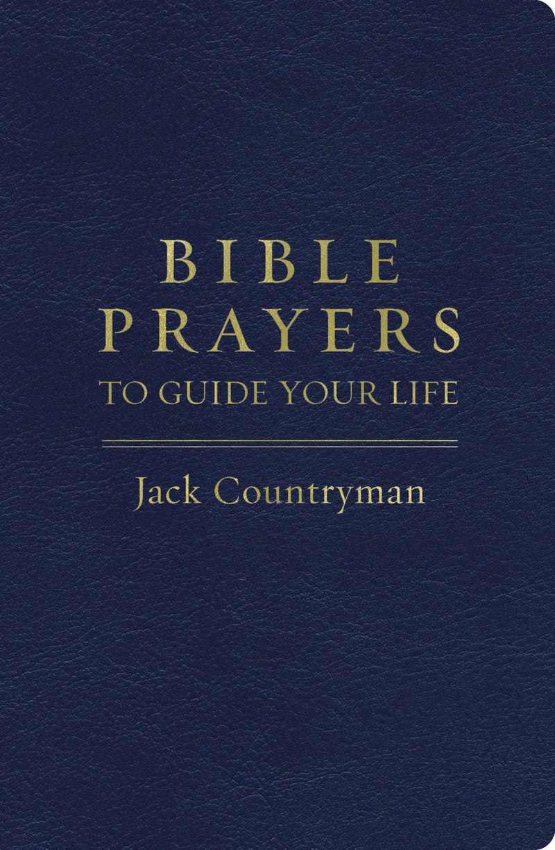 Bible Prayers to Guide Your Life: Drawing Closer to God Through Prayer