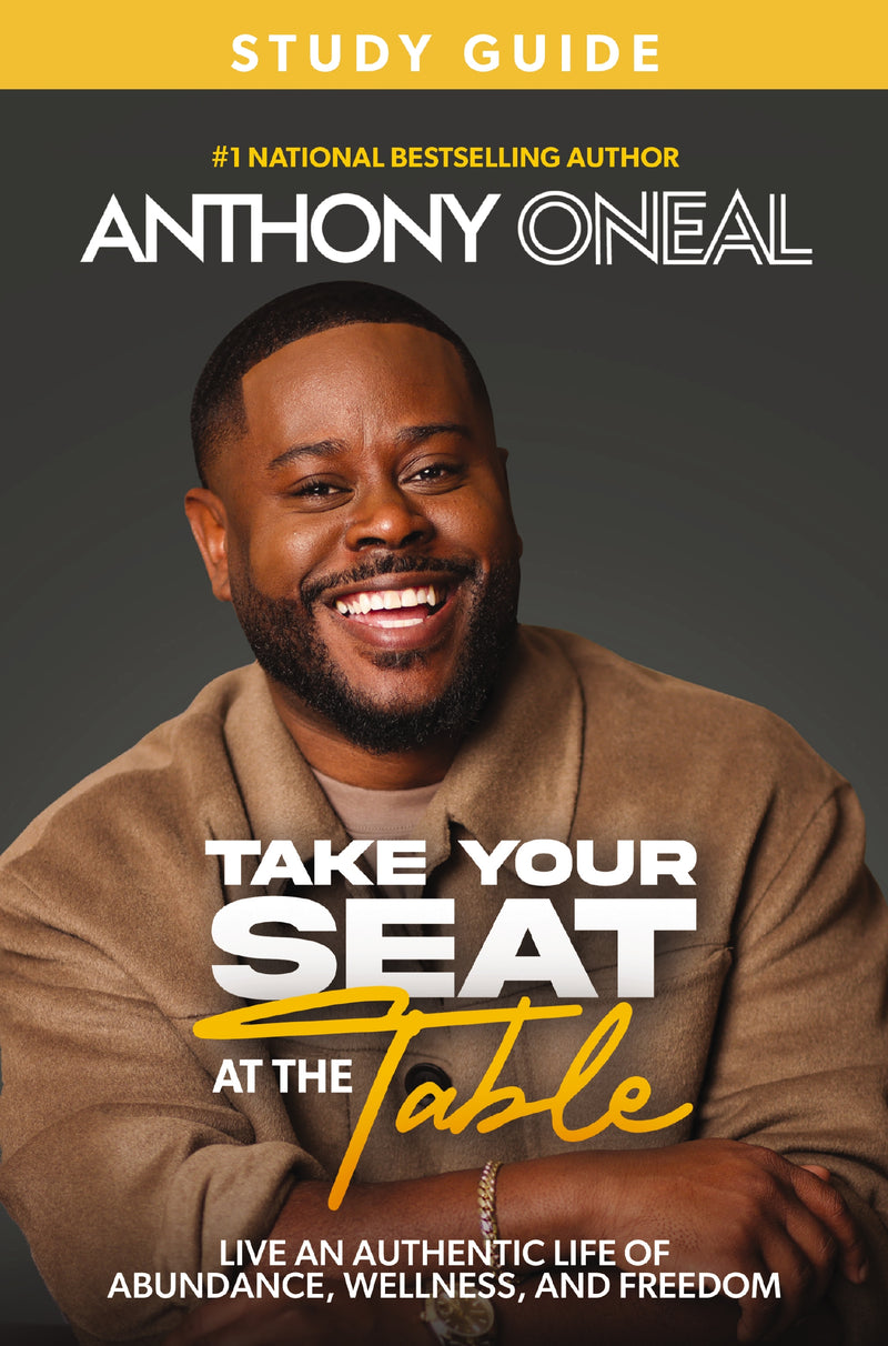Take Your Seat at the Table Study Guide: Live an Authentic Life of Abundance, Wellness, and Freedom