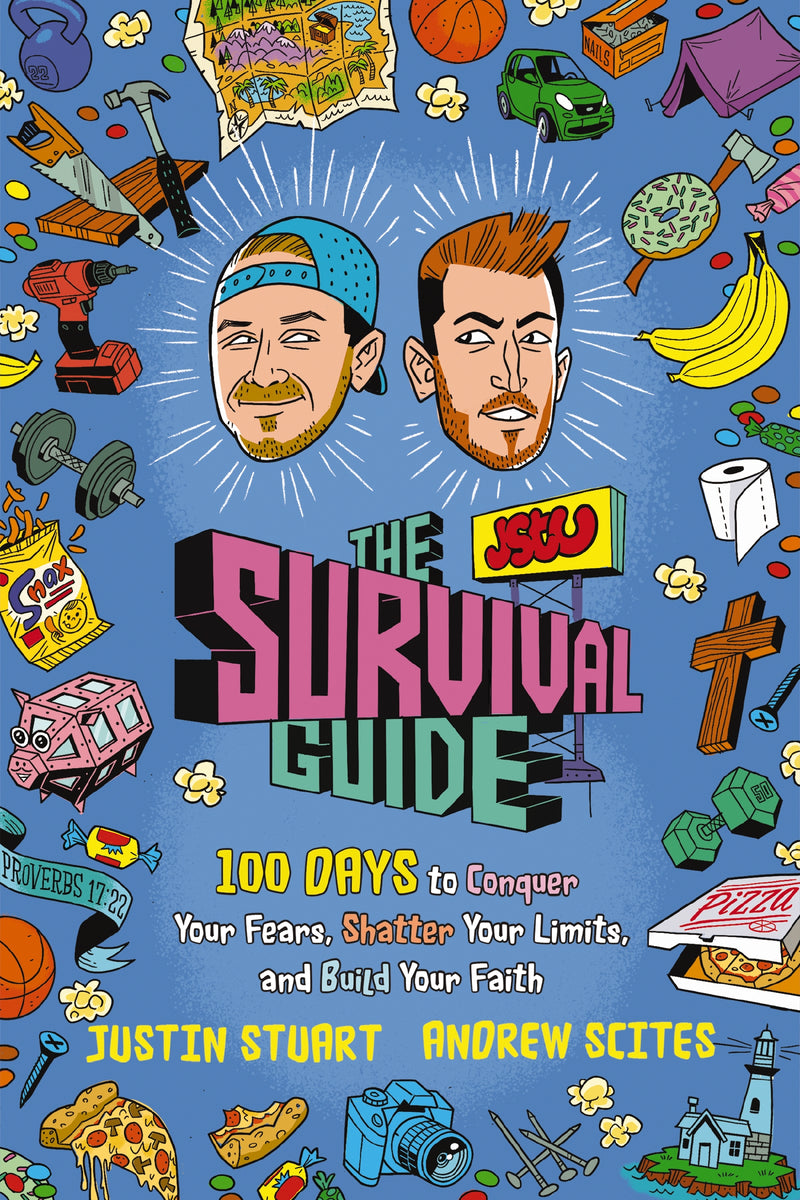 The JStu Survival Guide: 100 Days to Conquer Your Fears, Shatter Your Limits, and Build Your Faith