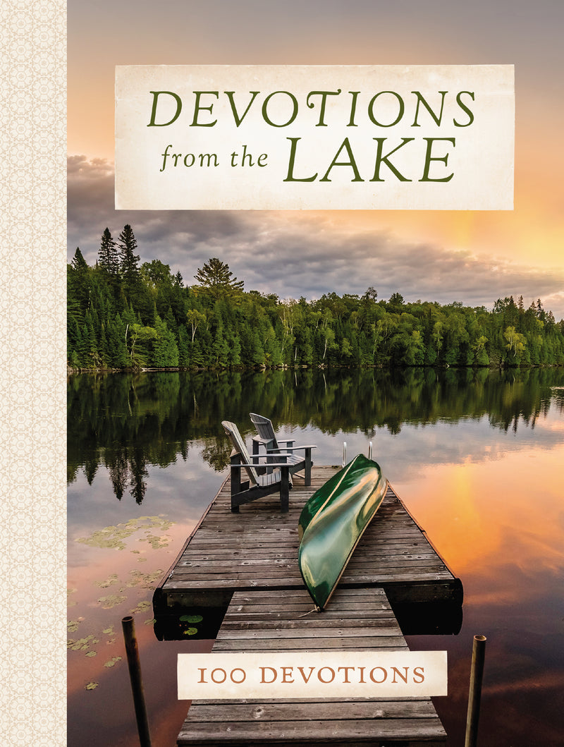 Devotions from the Lake: Finding God's Presence in Nature's Beauty (A 100-Day Devotional)