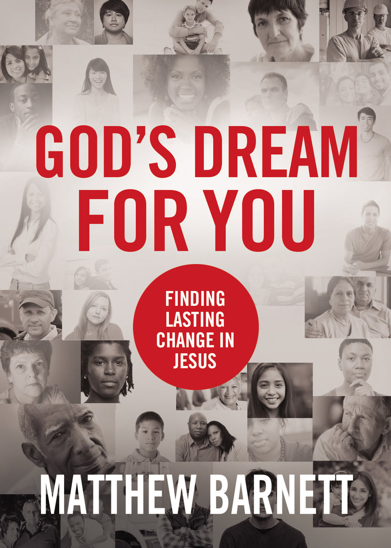 God's Dream for You: Finding Lasting Change in Jesus
