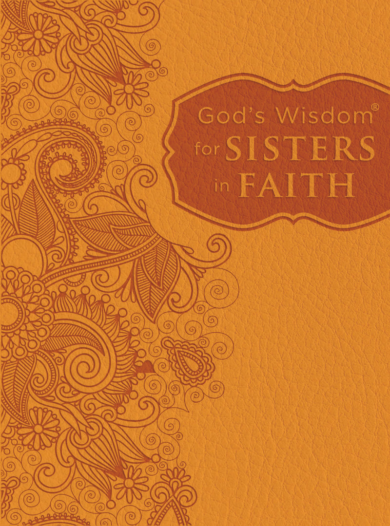 God's Wisdom for Sisters in Faith: Finding Peace in Life's Demands