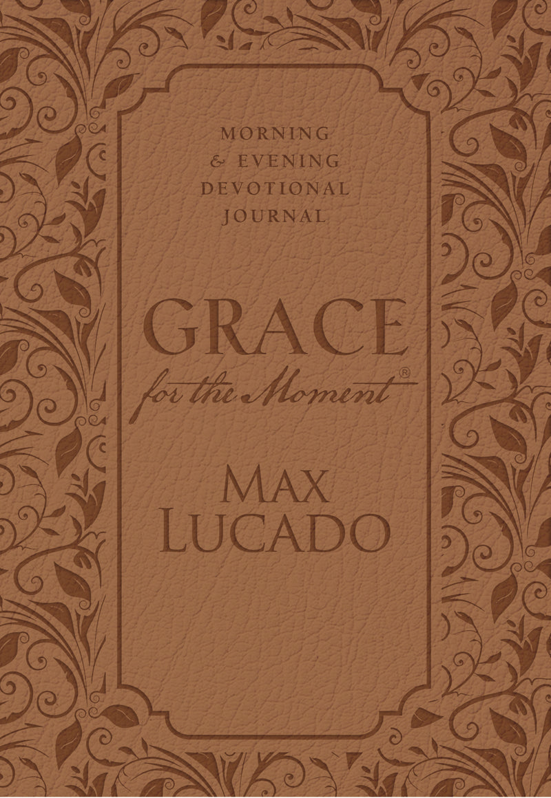 Grace for the Moment: Morning and Evening Devotional Journal, Hardcover: Inspirational Thoughts for Each Day of the Year (A 365-Day Devotional)