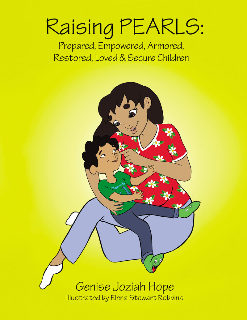 Raising PEARLS: Prepared, Empowered, Armored, Restored, Loved and   Secure Children