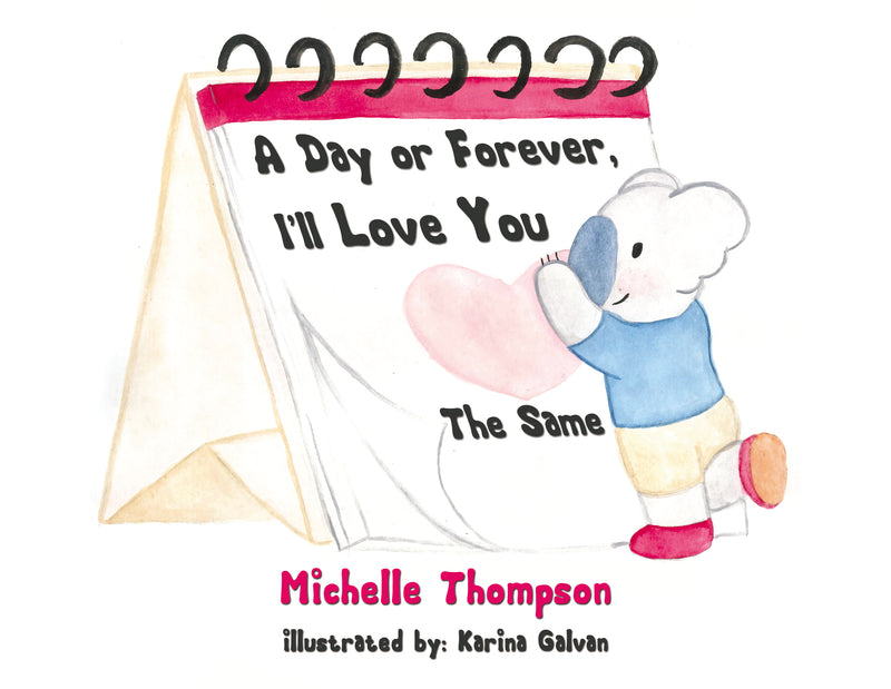 A Day or Forever, I’ll Love You The Same