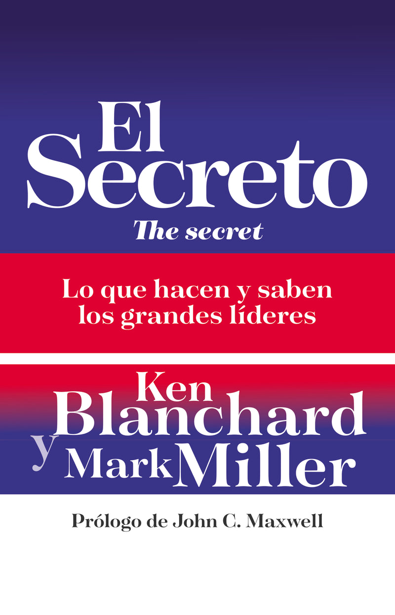 El secreto: Lo que saben y hacen los grandes líderes