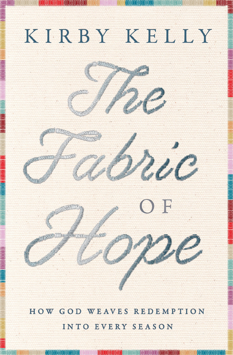 The Fabric of Hope: How God Weaves Redemption into Every Season