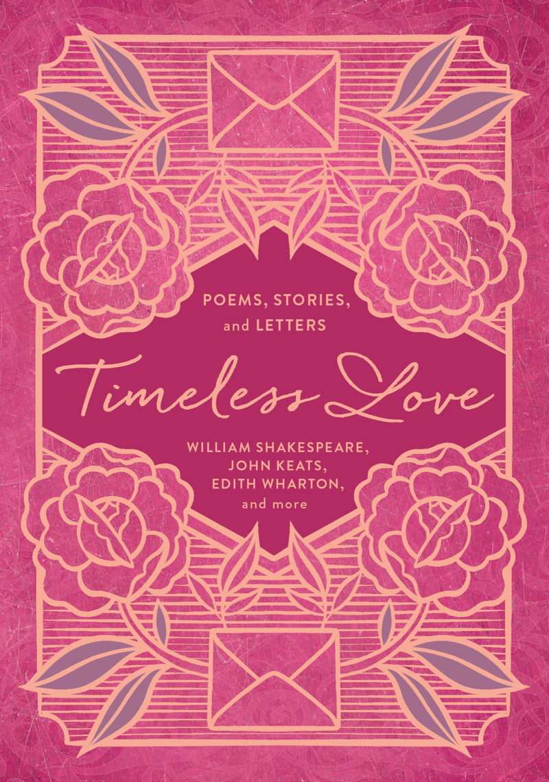 Timeless Love: Poems, Stories, and Letters
