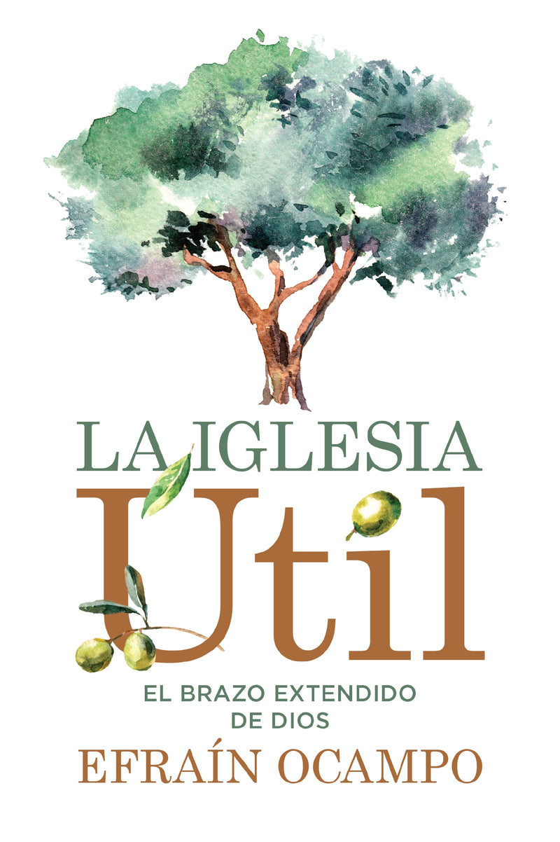 La iglesia útil: El brazo extendido de Dios