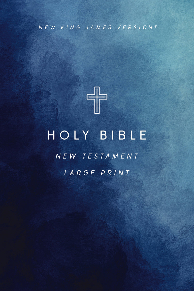 NKJV Large Print Outreach New Testament Bible, Cross Softcover, Comfort Print