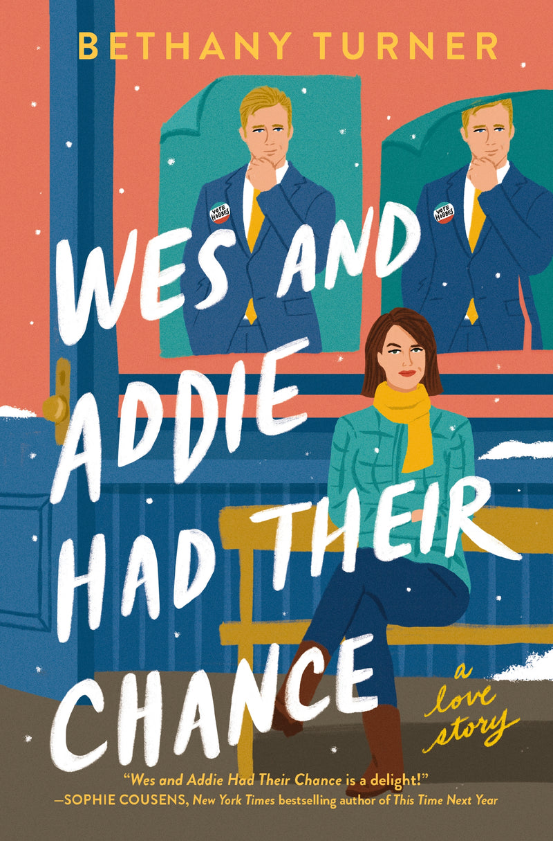 Wes and Addie Had Their Chance: A Left-at-the-Altar, Second-Chance, Rom-Com