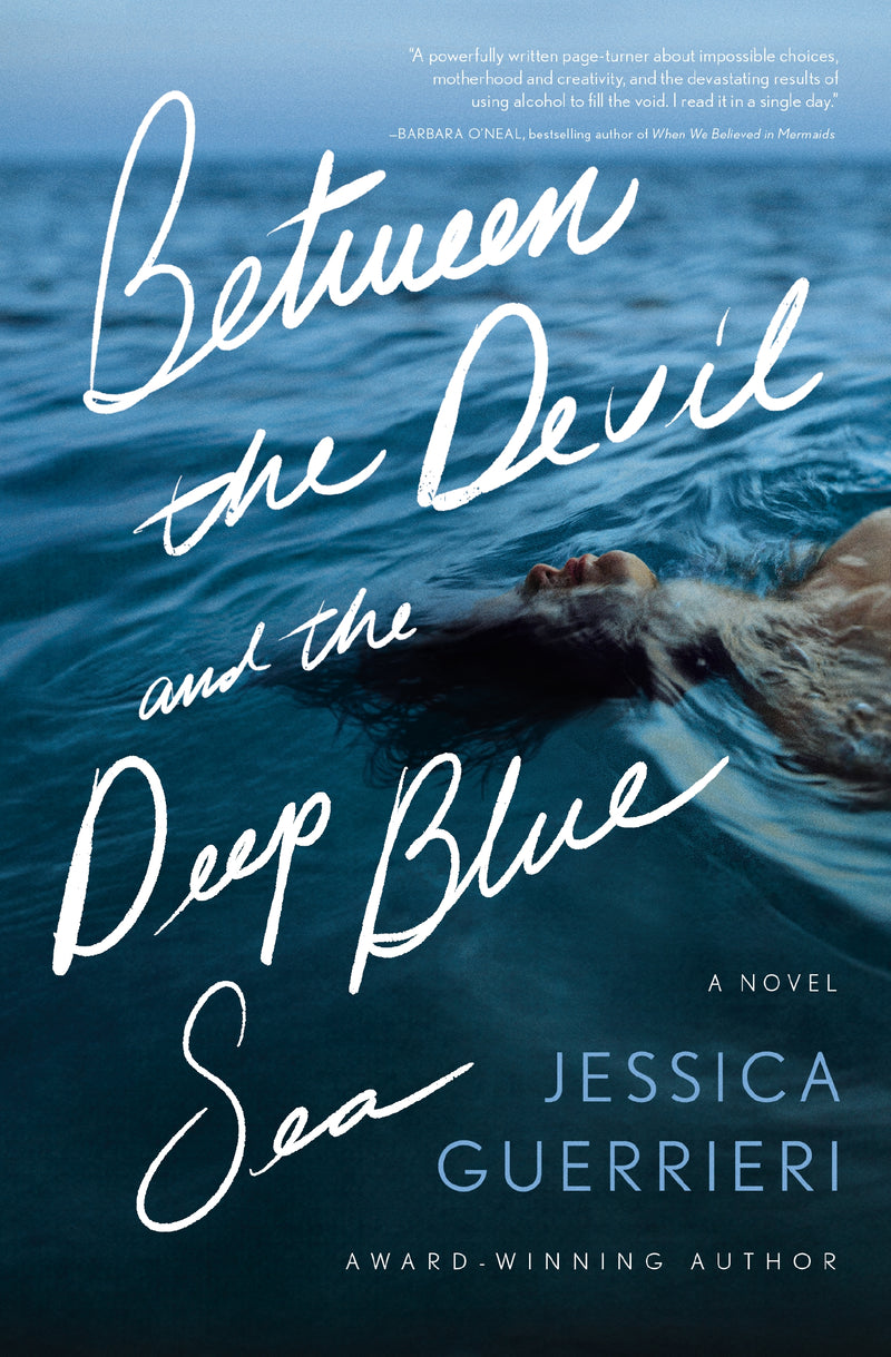 Between the Devil and the Deep Blue Sea: A Novel