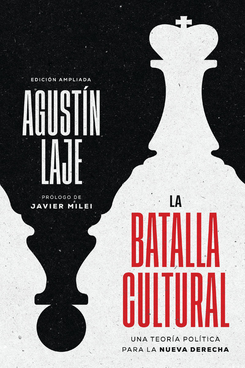 La batalla cultural (Edición ampliada): Una teoría política para la Nueva Derecha