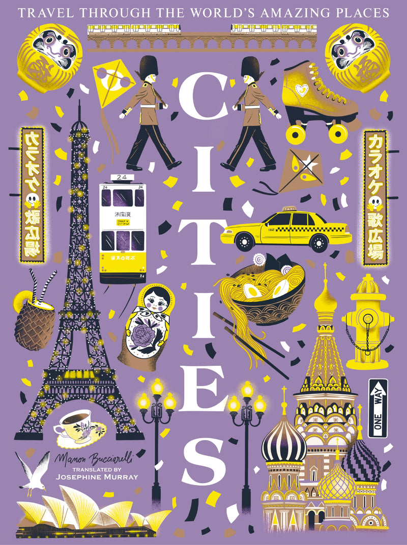 Cities: Travel Through the World’s Amazing Places