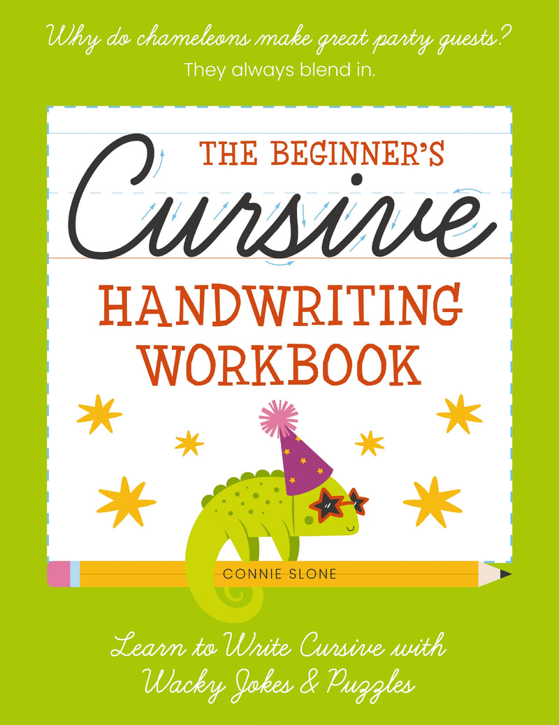 The Beginner's Cursive Handwriting Workbook: Learn to Write Cursive with Wacky Jokes and   Puzzles