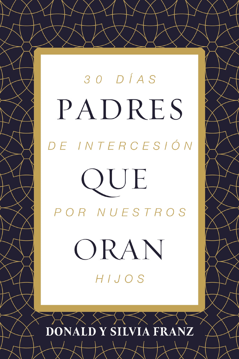 Padres que oran: 30 días de intercesión por nuestros hijos