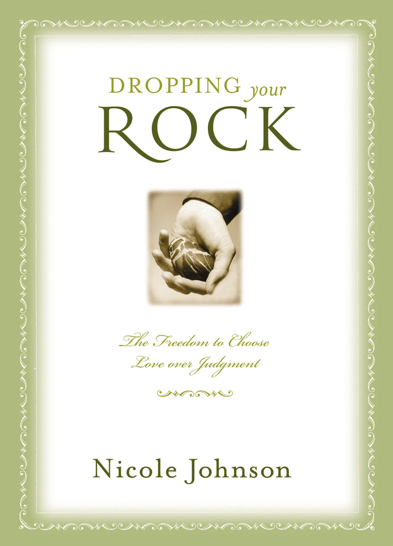 Dropping Your Rock: The Freedom to Choose Love Over Judgment