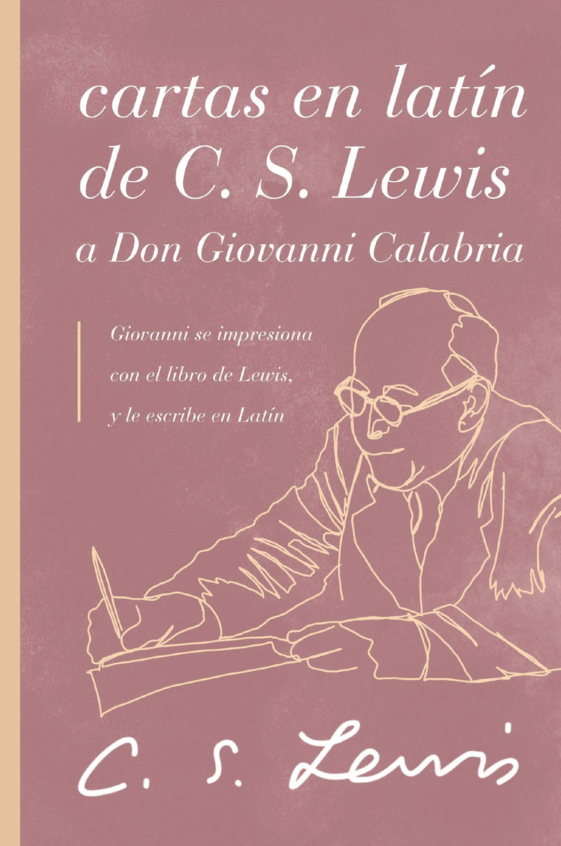 Cartas en latín de C. S. Lewis y Don Giovanni Calabria: Un estudio sobre la amistad