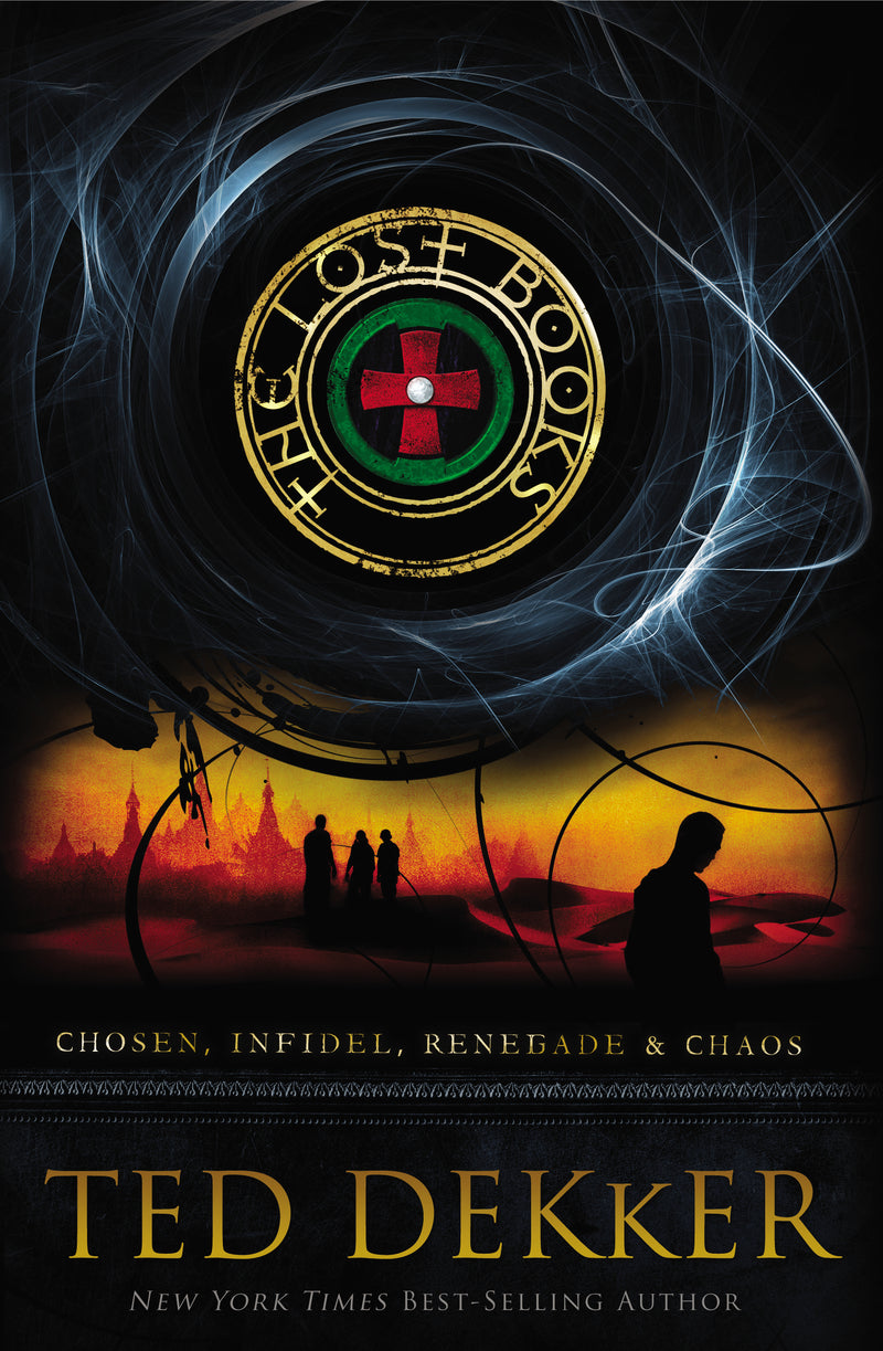 The Lost Books: Includes four complete novels?Chosen, Infidel, Renegade, and Chaos