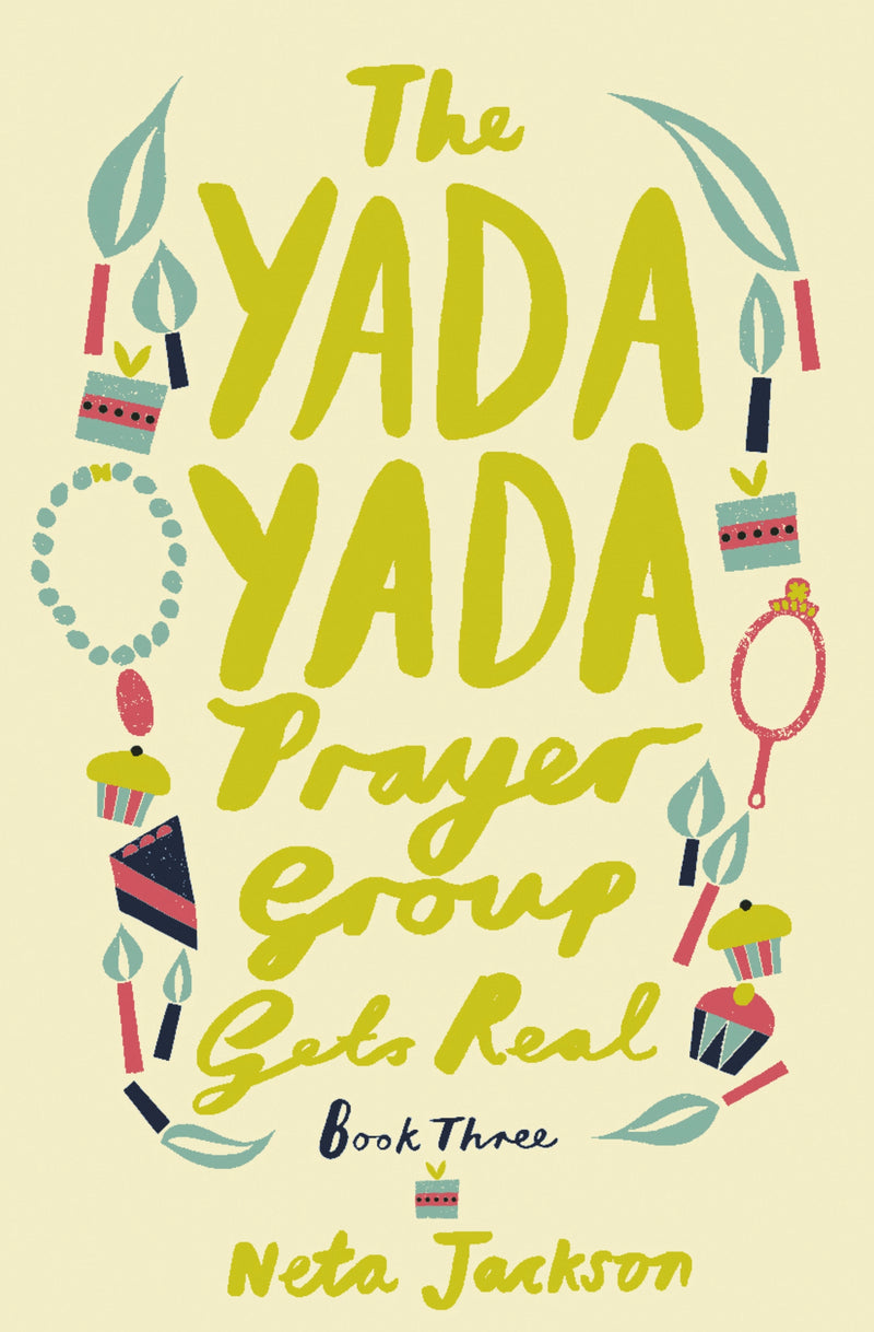 The Yada Yada Prayer Group Gets Real