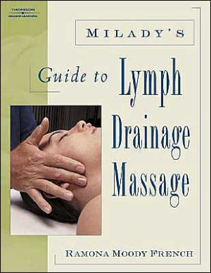 Milady's Guide to Lymph Drainage Massage