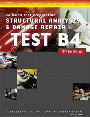 ASE Test Preparation Collision Repair and Refinish- Test B4: Structural Analysis and Damage Repair