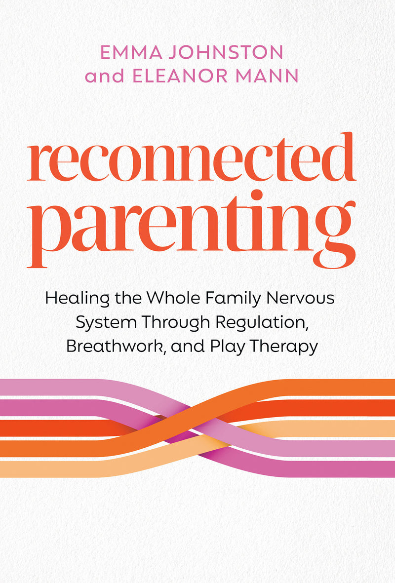 Reconnected Parenting