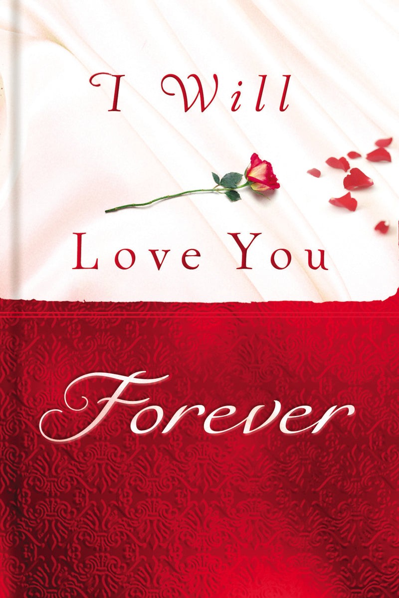 I Will Love You Forever: Building a God-Centered Relationship