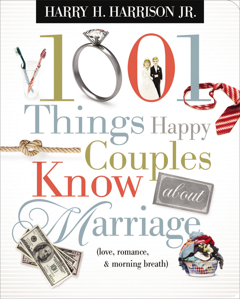 1001 Things Happy Couples Know About Marriage