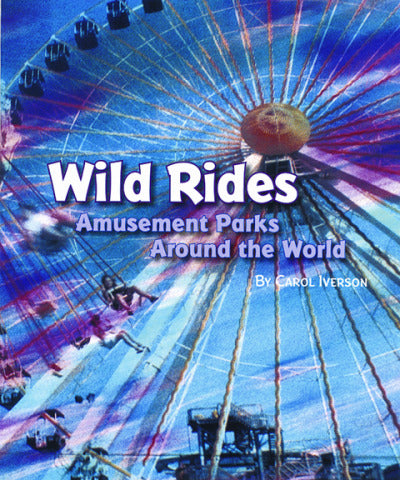Explore More Grade 6 Level W Wild Rides Amusement Parks Around The World 6 Pack