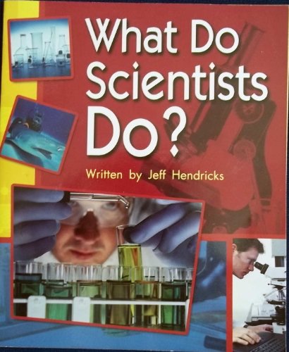What Do Scientists Do
