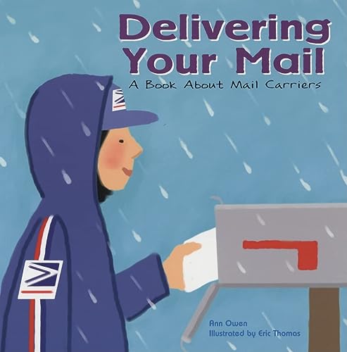 Delivering Your Mail: A Book About Mail Carriers