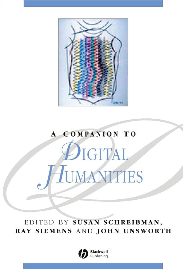 A Companion to Digital Humanities