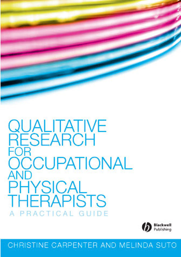 Qualitative Research for Occupational and Physical Therapists
