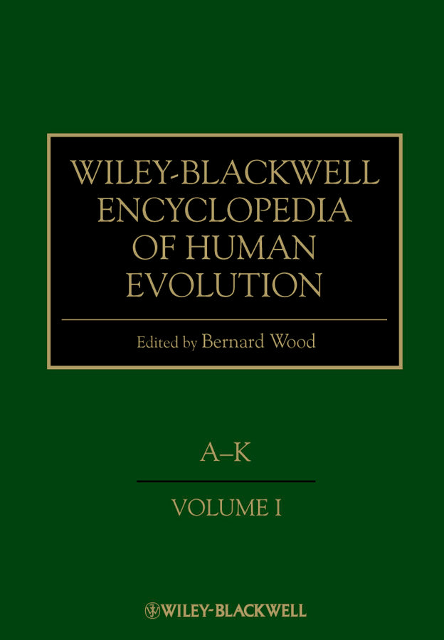 Wiley-Blackwell Encyclopedia of Human Evolution, 2 Volume Set