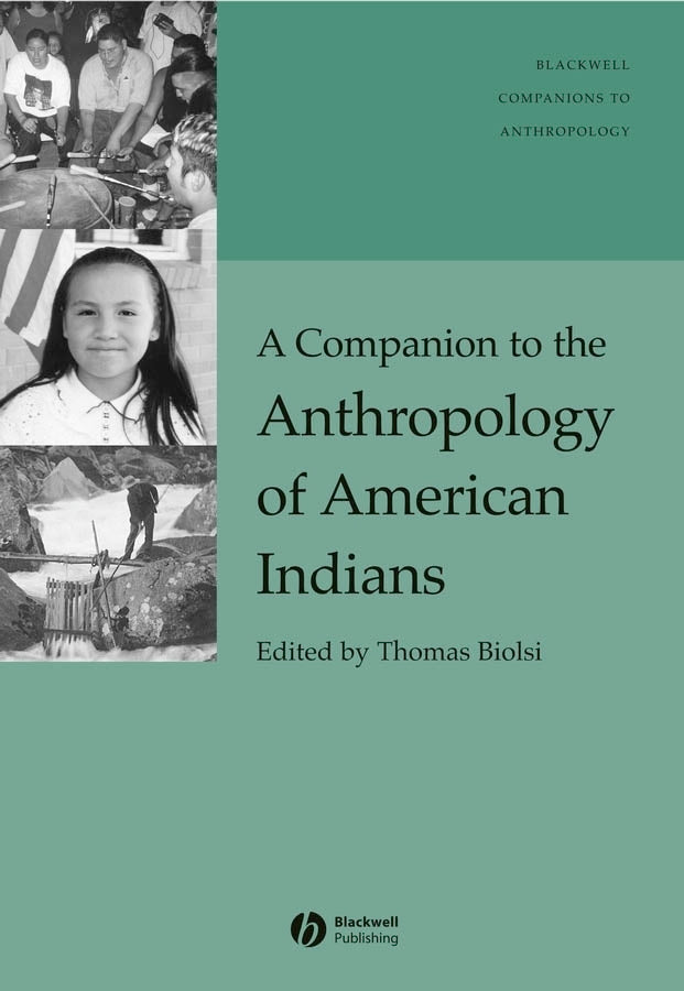 A Companion to the Anthropology of American Indians