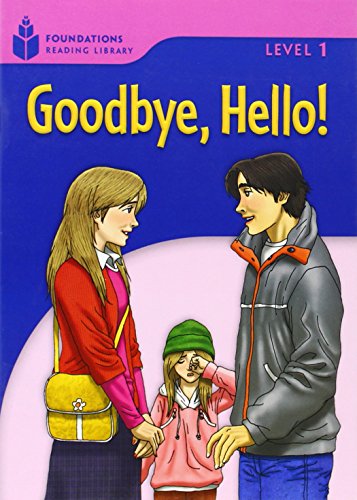 Goodbye, Hello